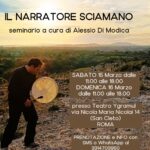 IL NARRATORE SCIAMANO Seminario a cura di Alessio Di Modica